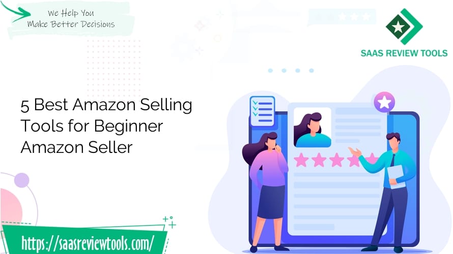 5 Best Amazon Selling Tools For Beginner Amazon Seller7