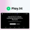 Play.ht Review - Transform Voices Instantly